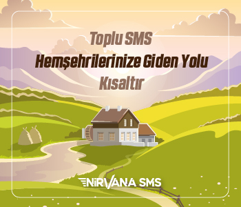 Toplu SMS Hemşehrilerinize Giden Yolu Kısaltır